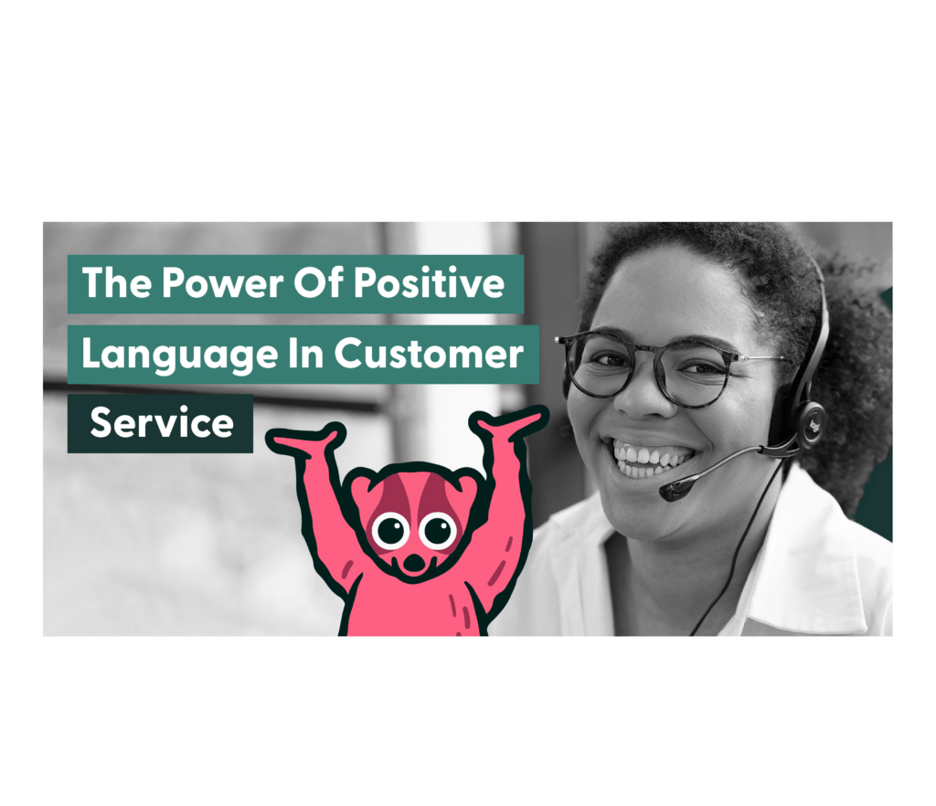 Positive Language In Customer Service