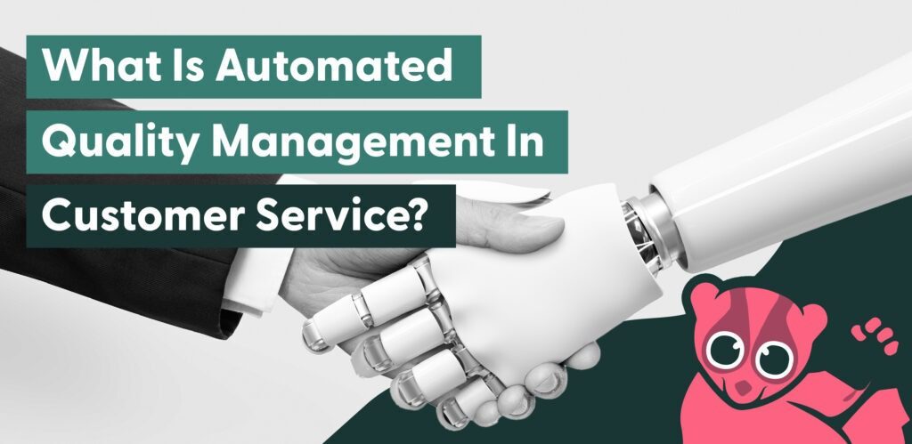 Automated Quality Management